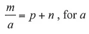 \frac{m}{a} = p + n, for a
