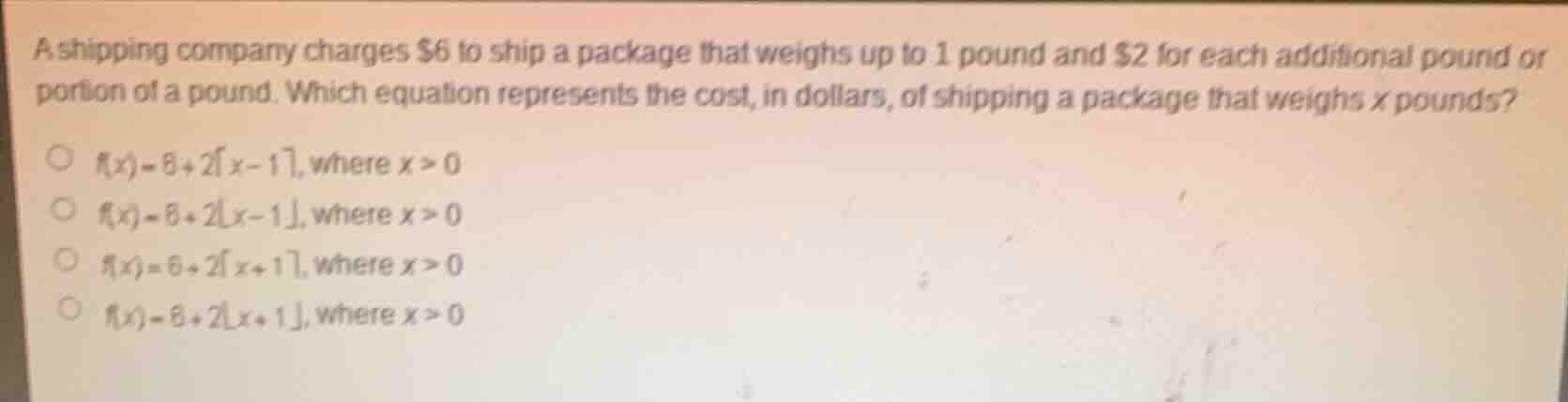 a shipping company charges $6 to ship a package that weighs up to 1 pou…