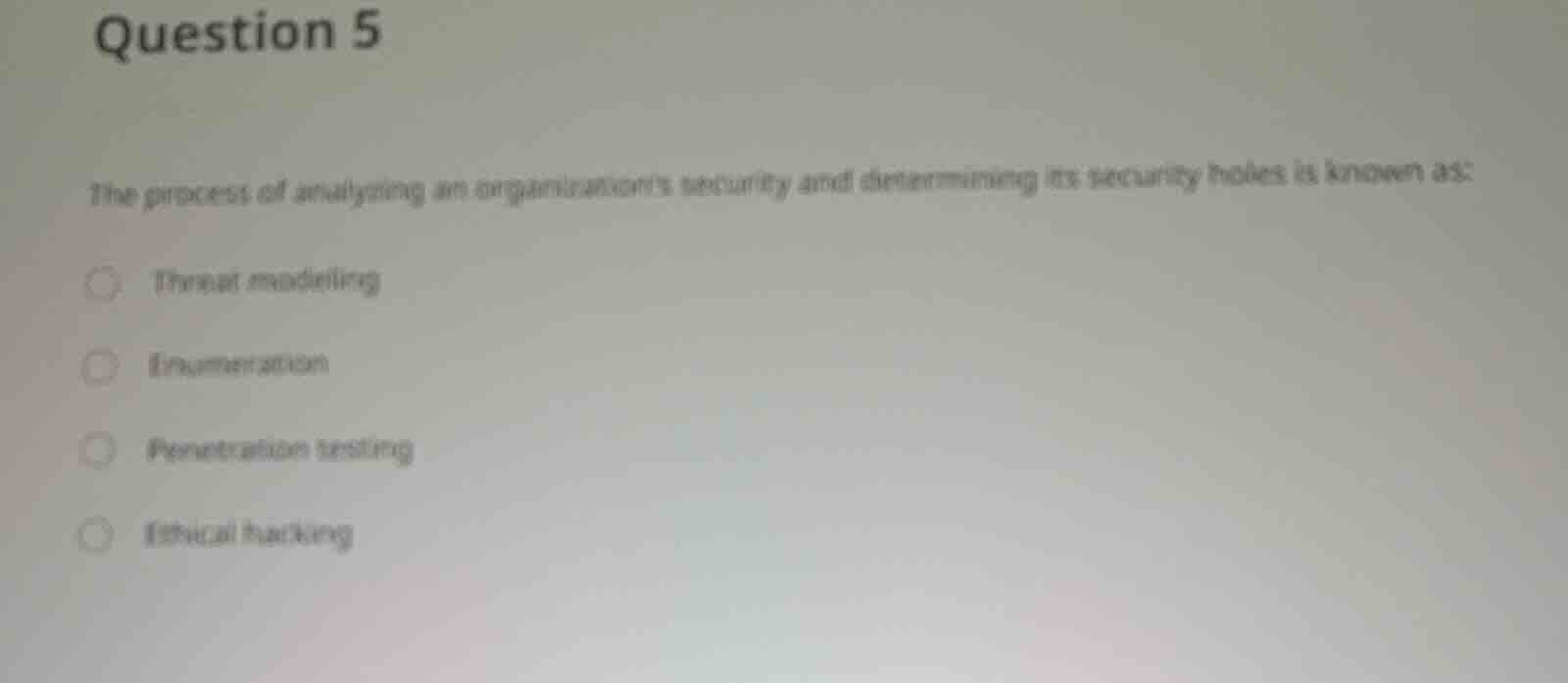 question 5 the process of analyzing an organizations security and deter…