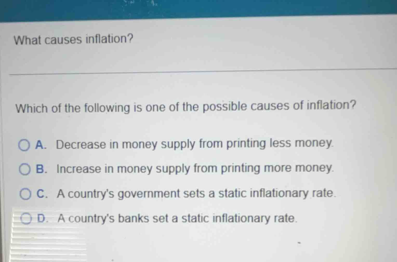 what causes inflation? which of the following is one of the possible ca…