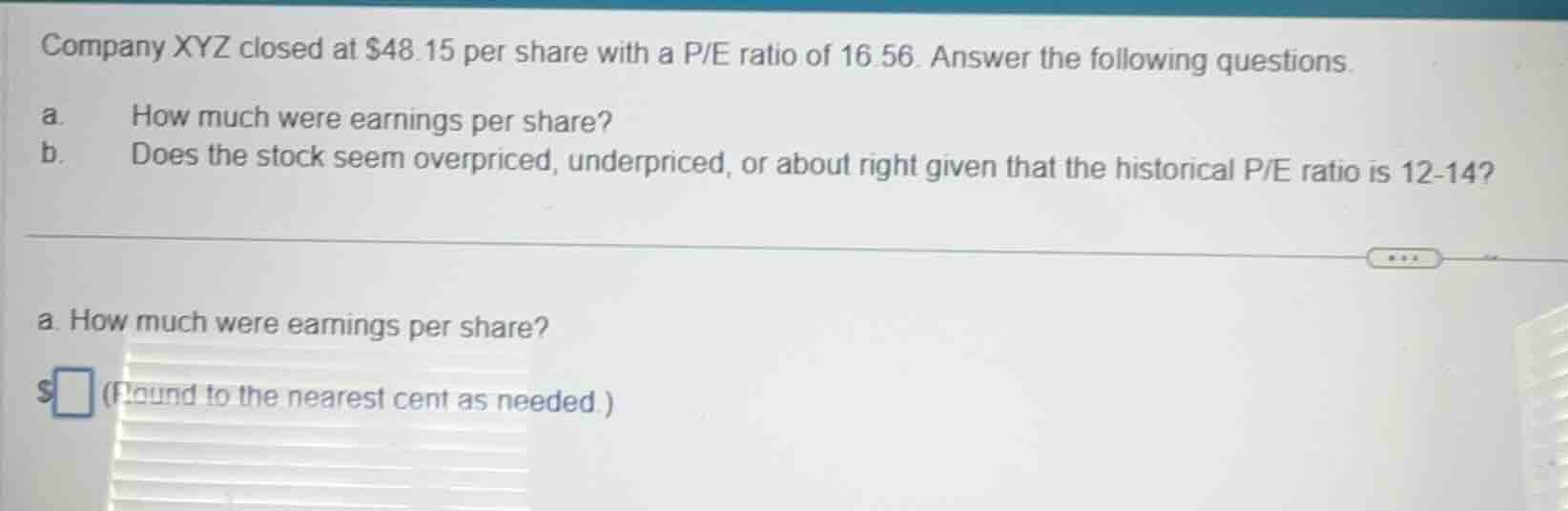 company xyz closed at $48.15 per share with a p/e ratio of 16.56. answe…