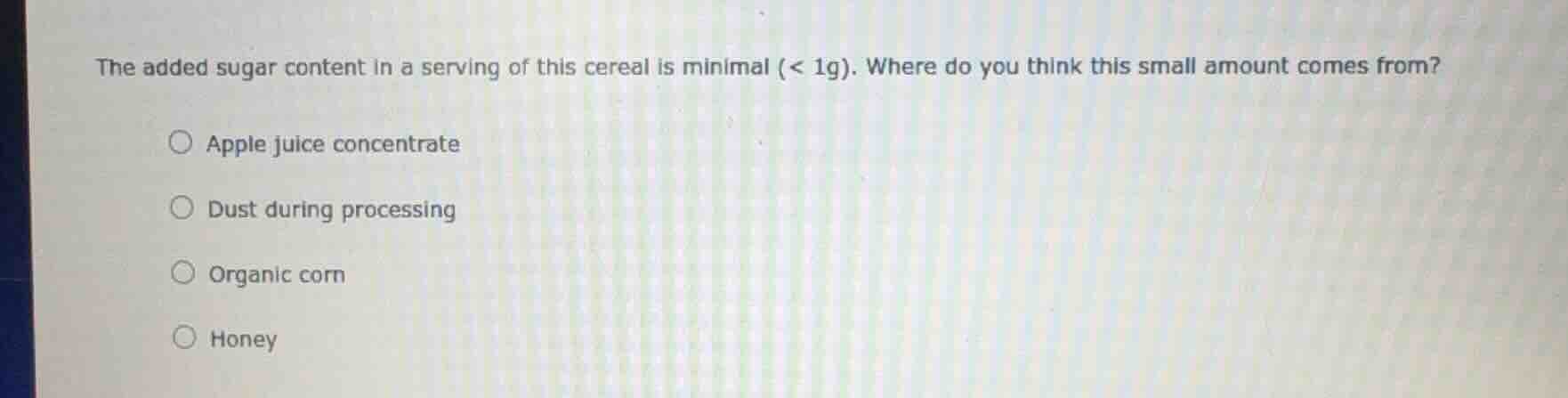 the added sugar content in a serving of this cereal is minimal (< 1g). …