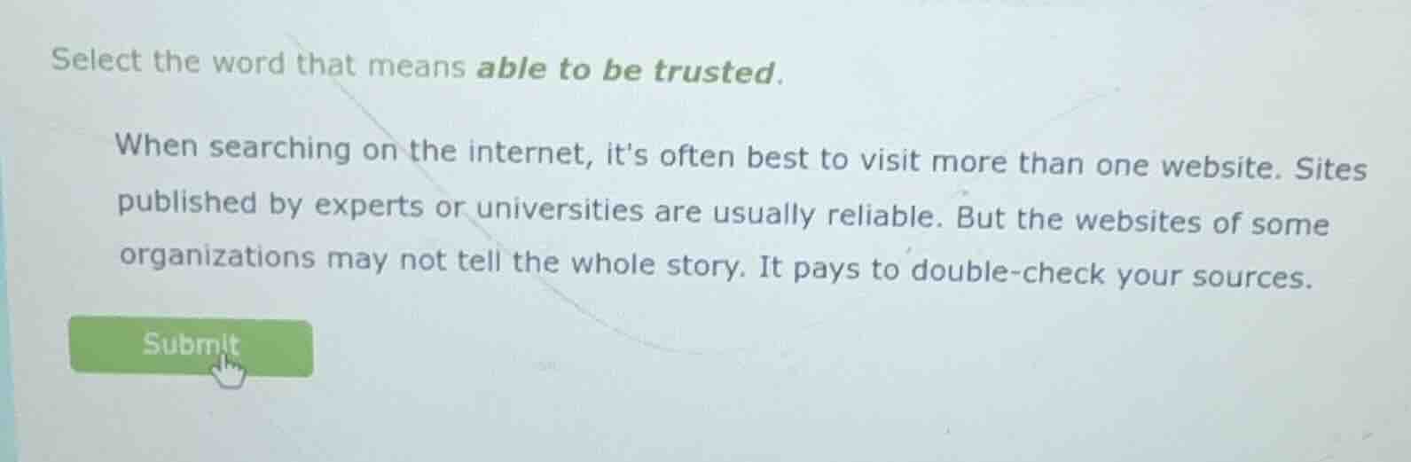 select the word that means able to be trusted. when searching on the in…