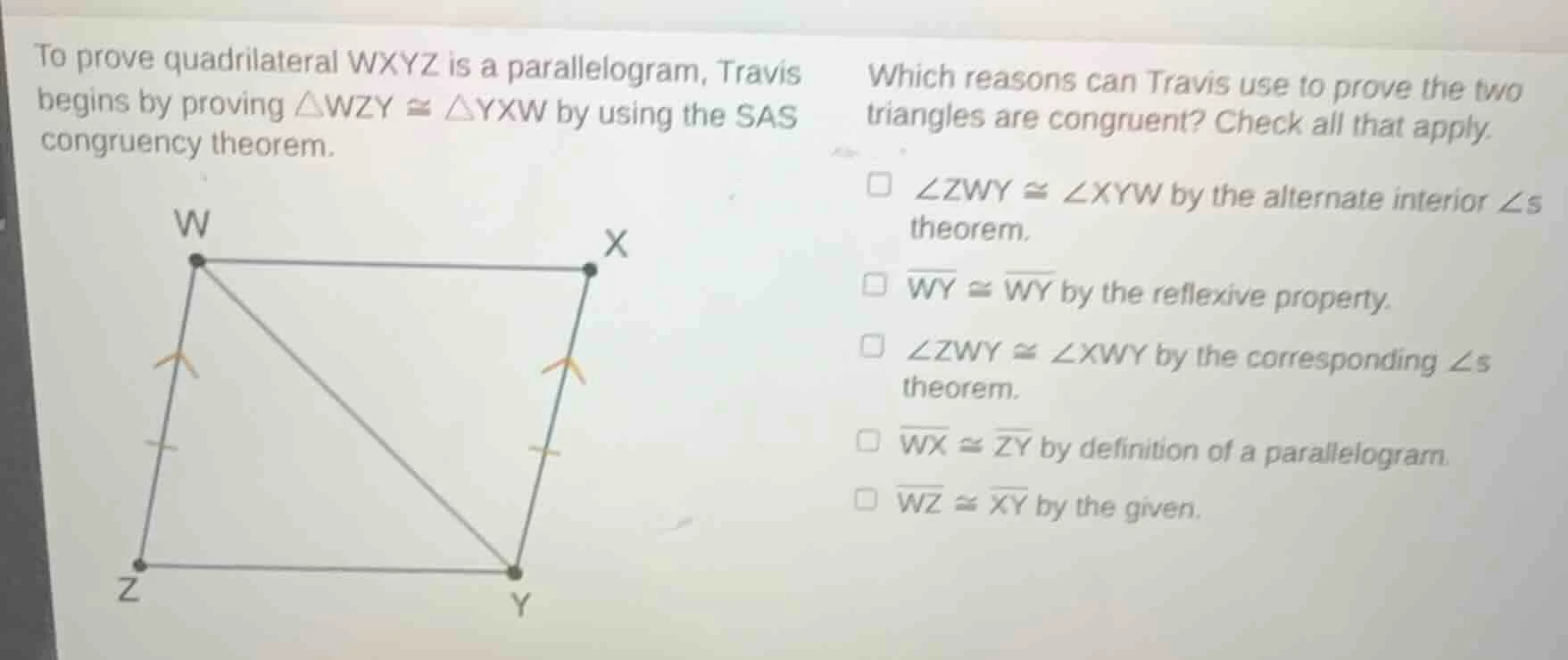 to prove quadrilateral wxyz is a parallelogram, travis begins by provin…