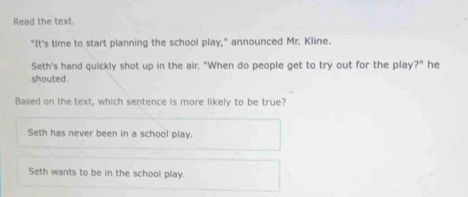 read the text. \its time to start planning the school play,\ announced …