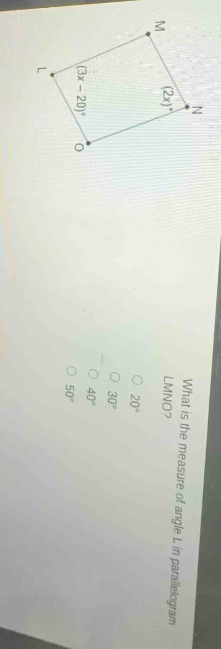 what is the measure of angle l in parallelogram lmno? options: 20° 30° …