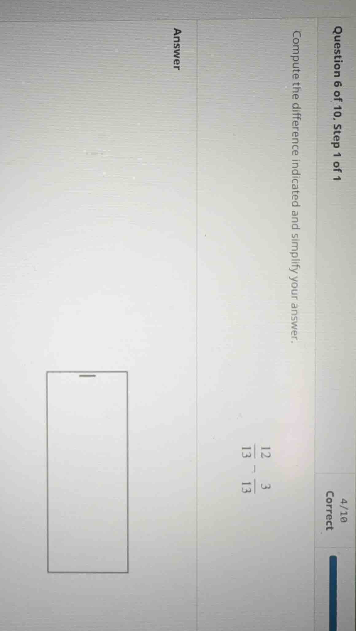 question 6 of 10, step 1 of 1 compute the difference indicated and simp…