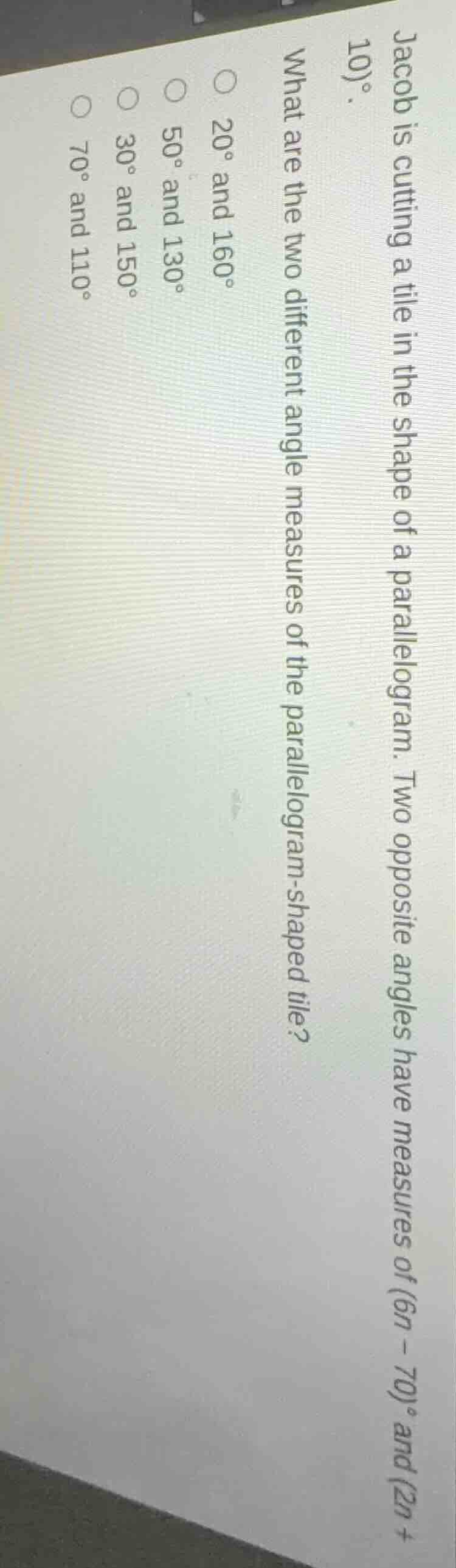 jacob is cutting a tile in the shape of a parallelogram. two opposite a…