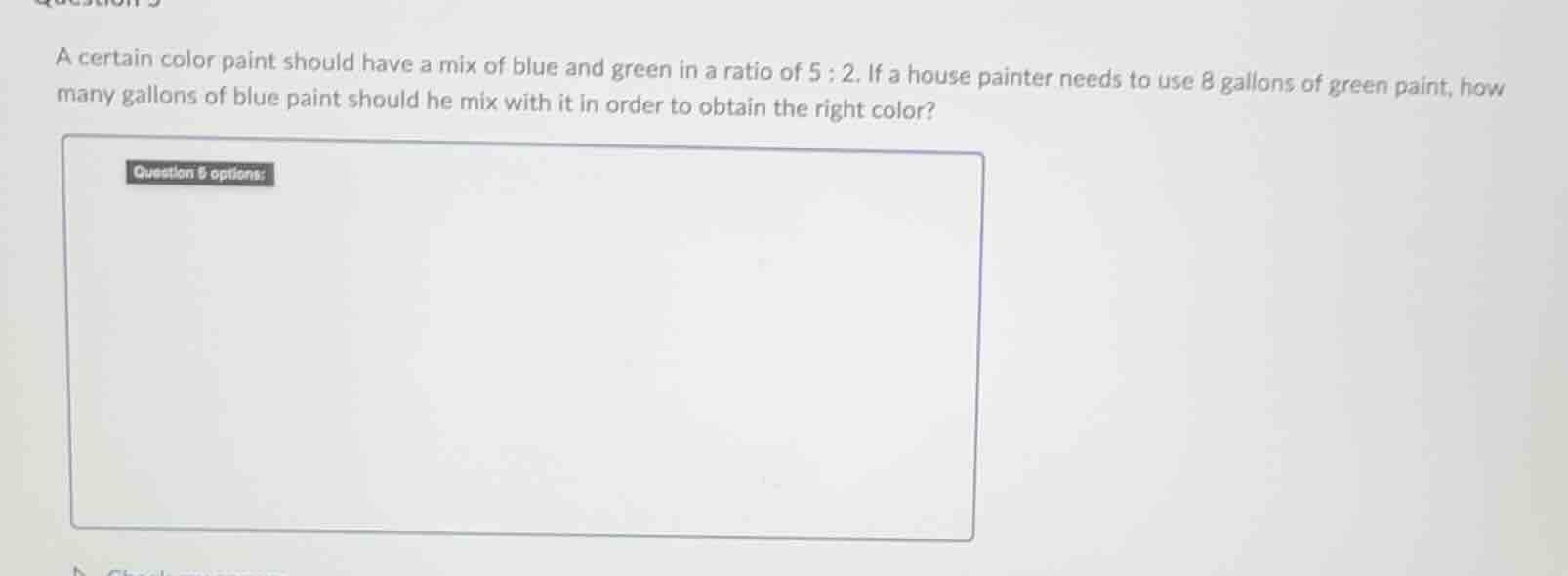 a certain color paint should have a mix of blue and green in a ratio of…