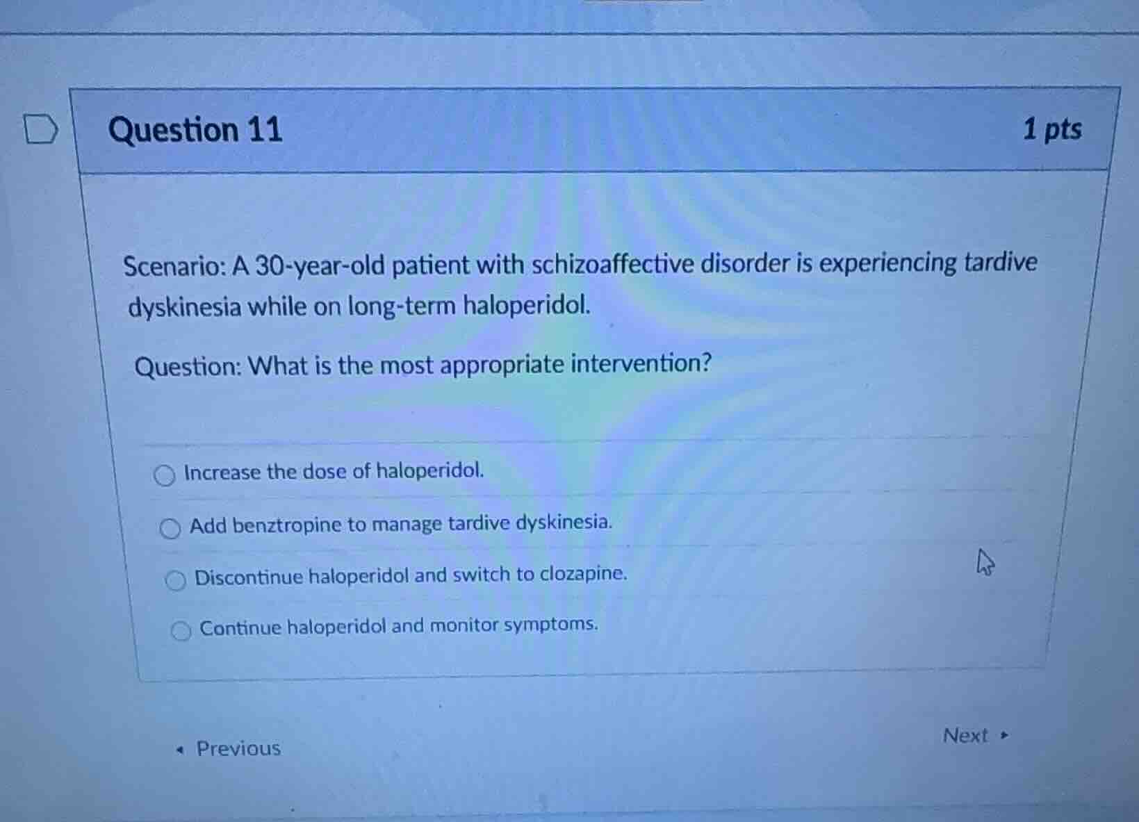 question 11 1 pts scenario: a 30-year-old patient with schizoaffective …