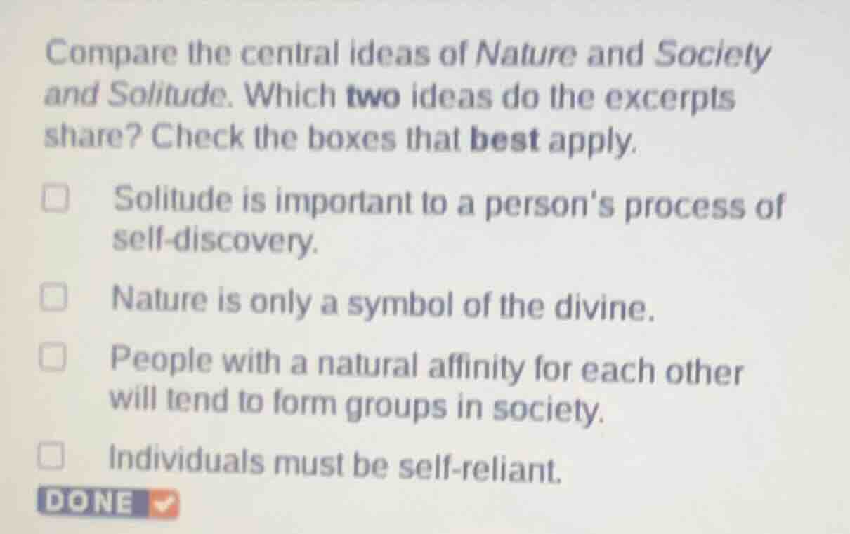 compare the central ideas of nature and society and solitude. which two…