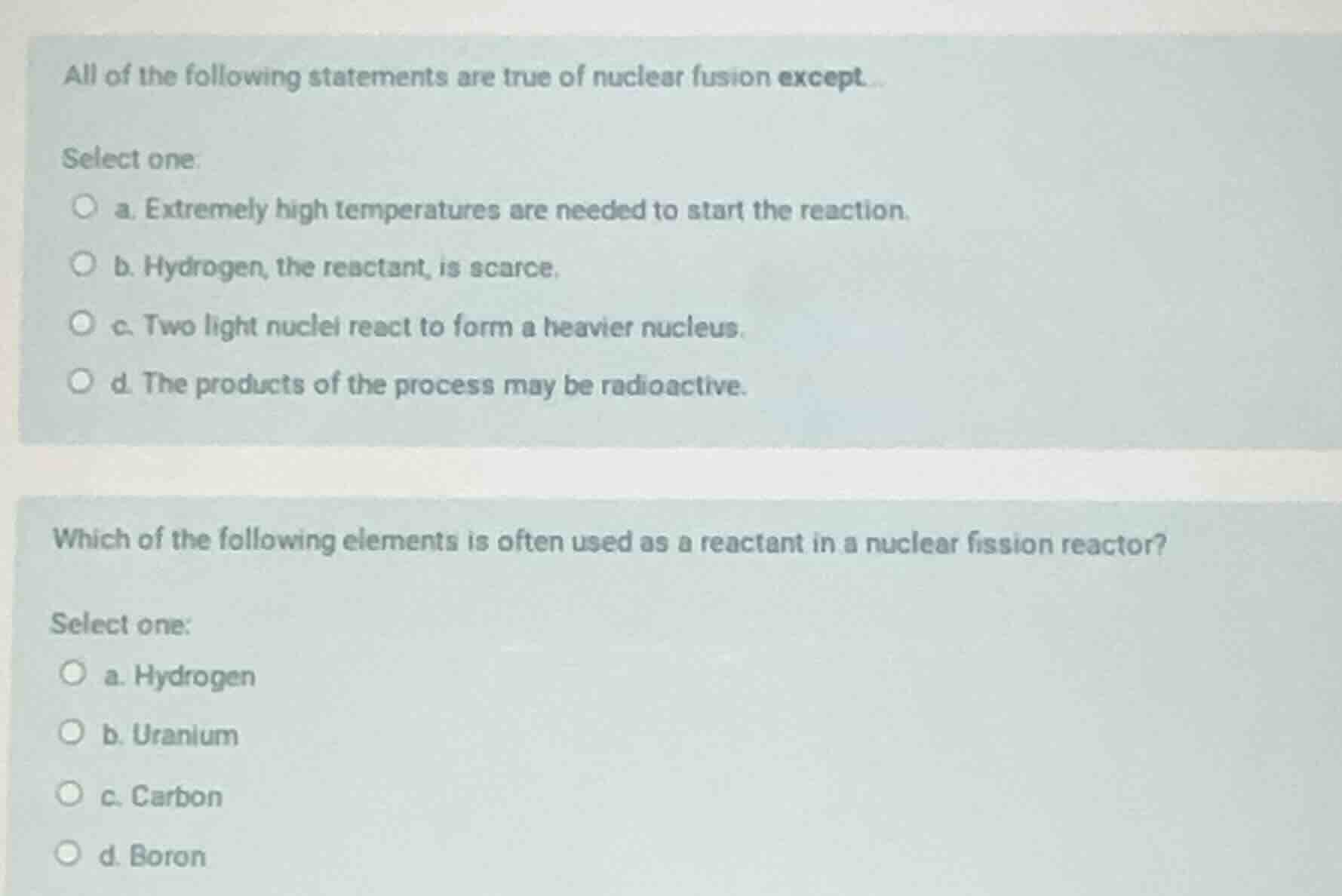 all of the following statements are true of nuclear fusion except... se…