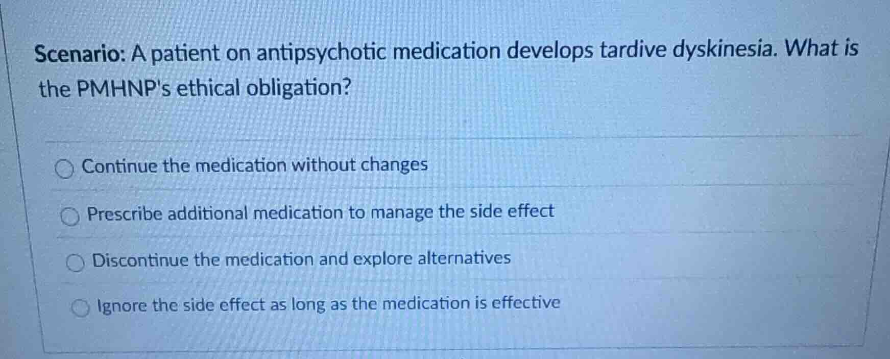 scenario: a patient on antipsychotic medication develops tardive dyskin…