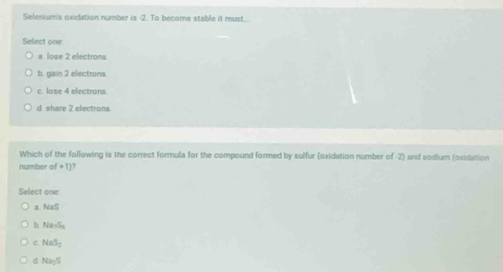 seleniums oxidation number is -2. to become stable it must... select on…