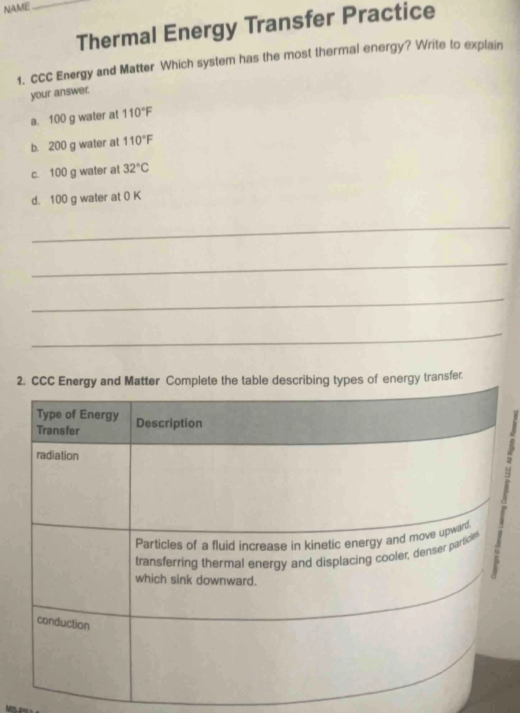 name thermal energy transfer practice 1. ccc energy and matter which sy…