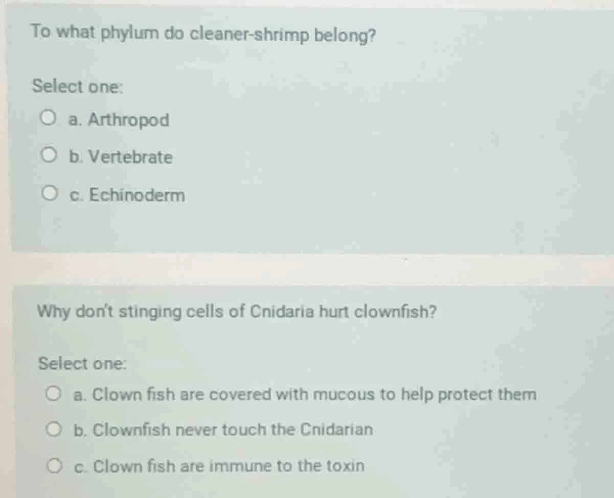 to what phylum do cleaner - shrimp belong? select one: a. arthropod b. …