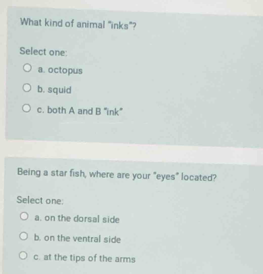 what kind of animal \inks\? select one: a. octopus b. squid c. both a a…