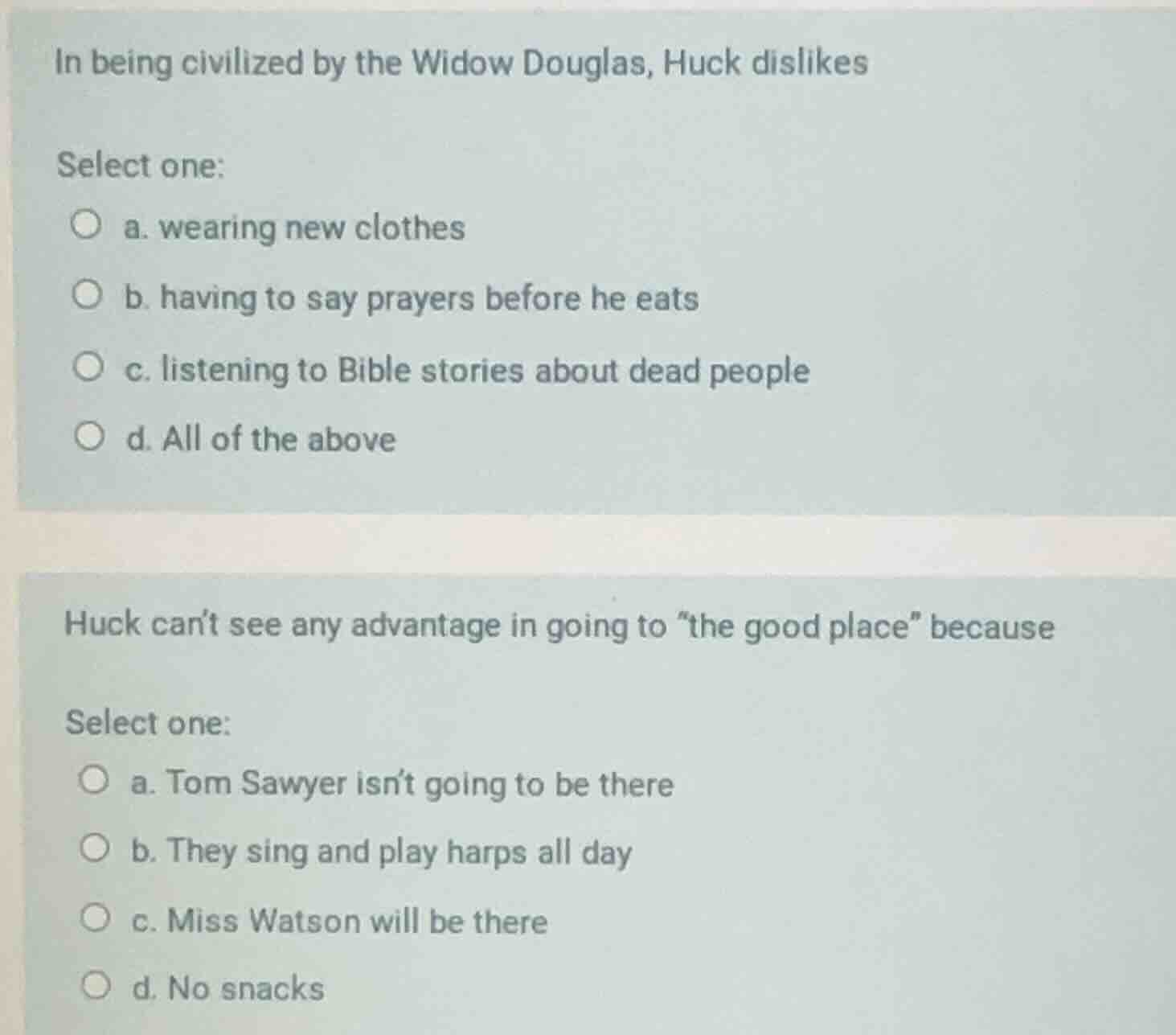 in being civilized by the widow douglas, huck dislikes select one: a. w…