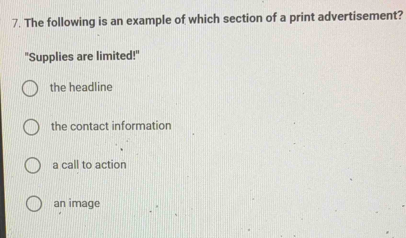 7. the following is an example of which section of a print advertisemen…