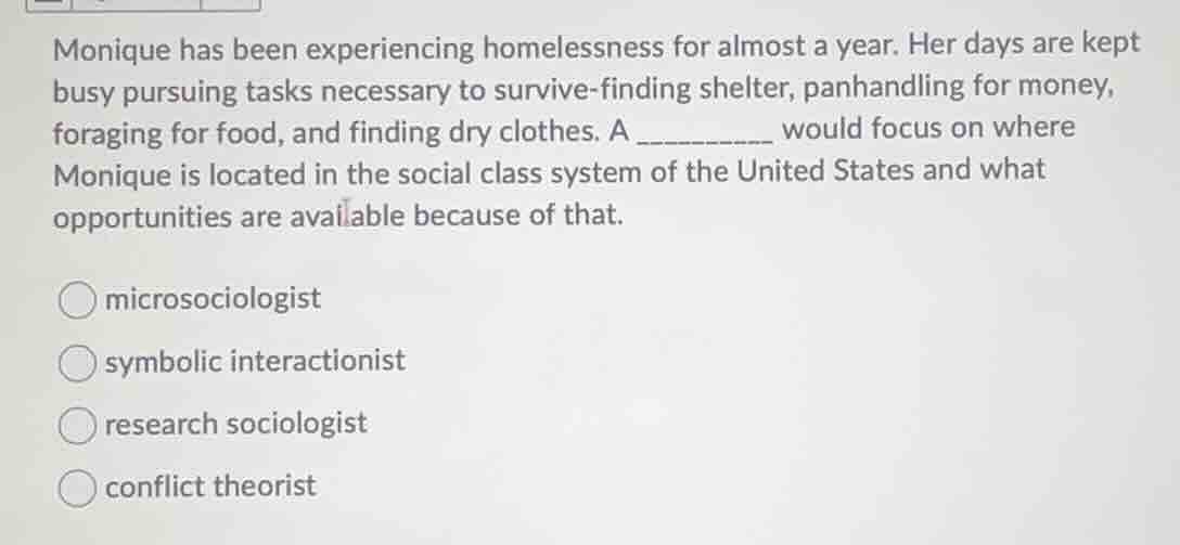 monique has been experiencing homelessness for almost a year. her days …