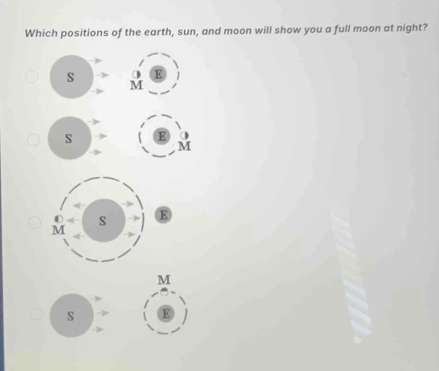 which positions of the earth, sun, and moon will show you a full moon a…