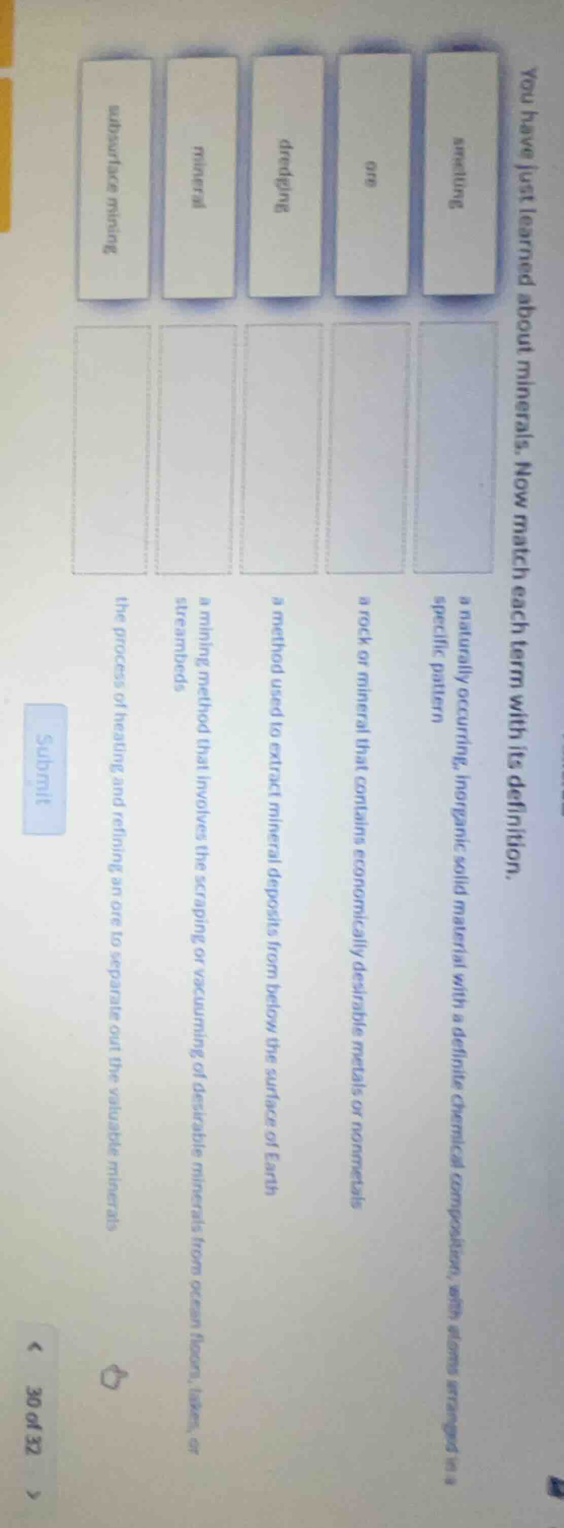 you have just learned about minerals. now match each term with its defi…