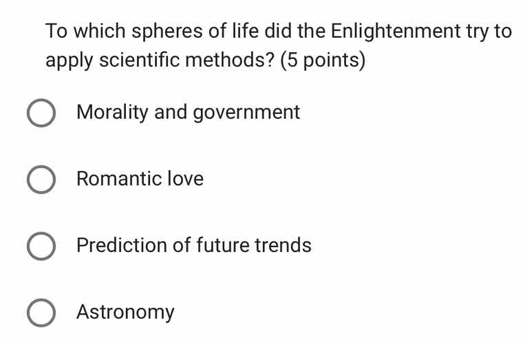 to which spheres of life did the enlightenment try to apply scientific …