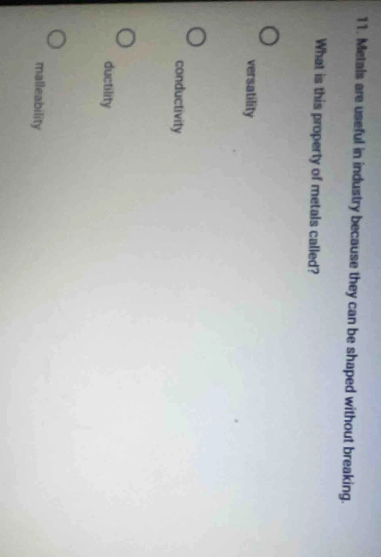 11. metals are useful in industry because they can be shaped without br…