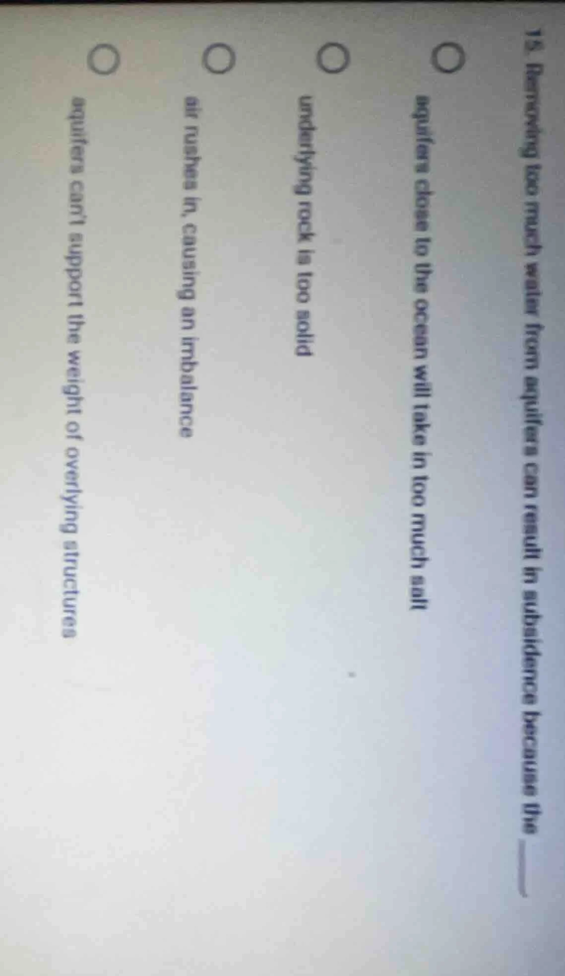 15. removing too much water from aquifers can result in subsidence beca…