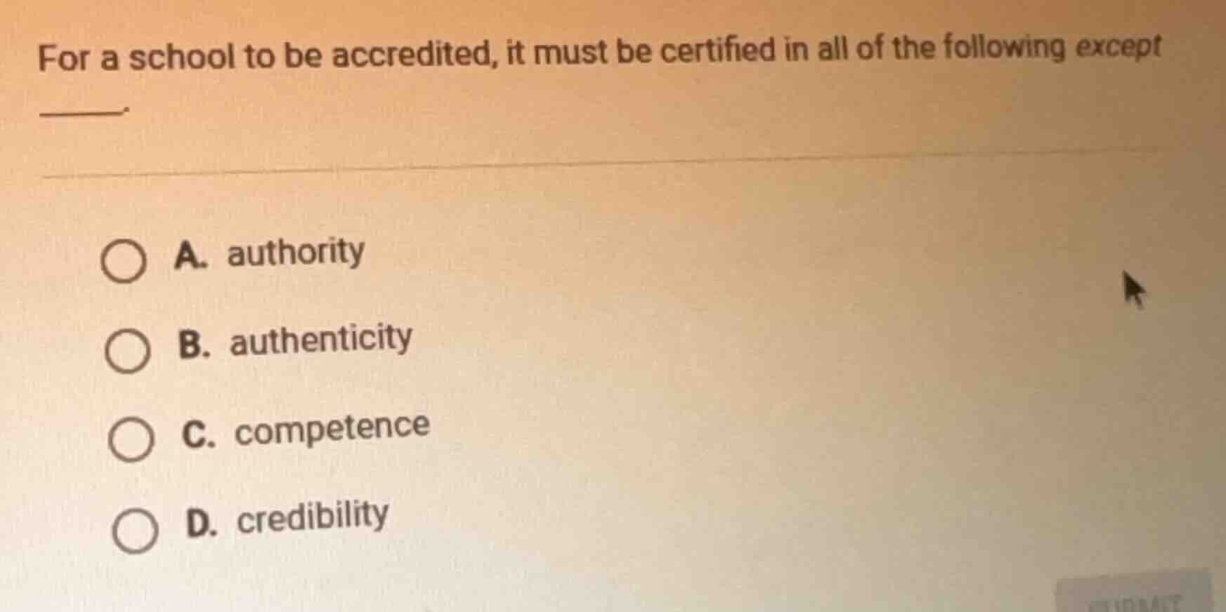 for a school to be accredited, it must be certified in all of the follo…