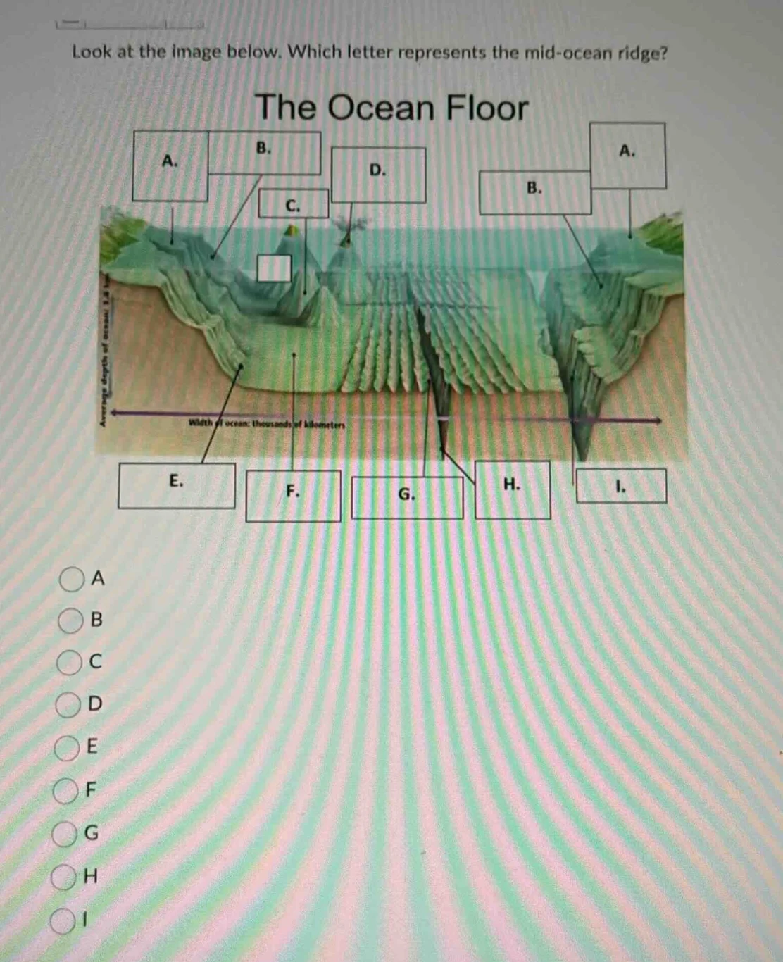 look at the image below. which letter represents the mid - ocean ridge?…