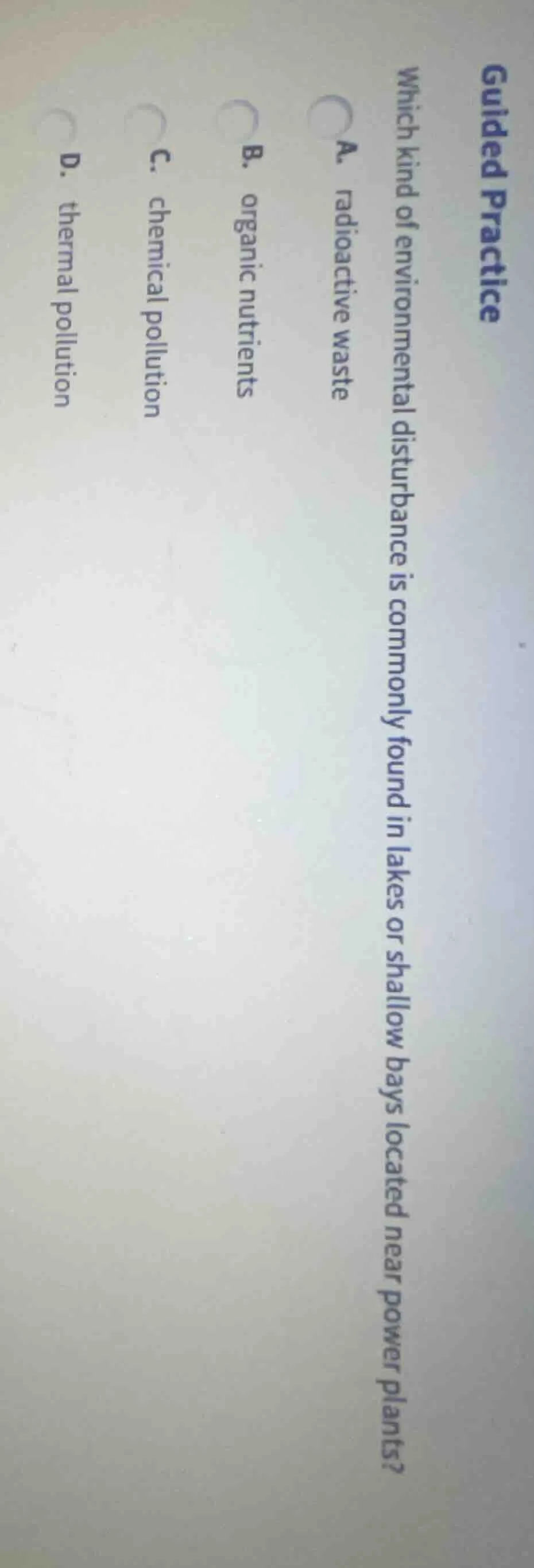 guided practice which kind of environmental disturbance is commonly fou…