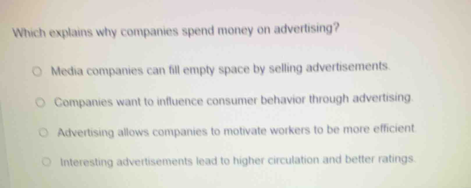 which explains why companies spend money on advertising? media companie…