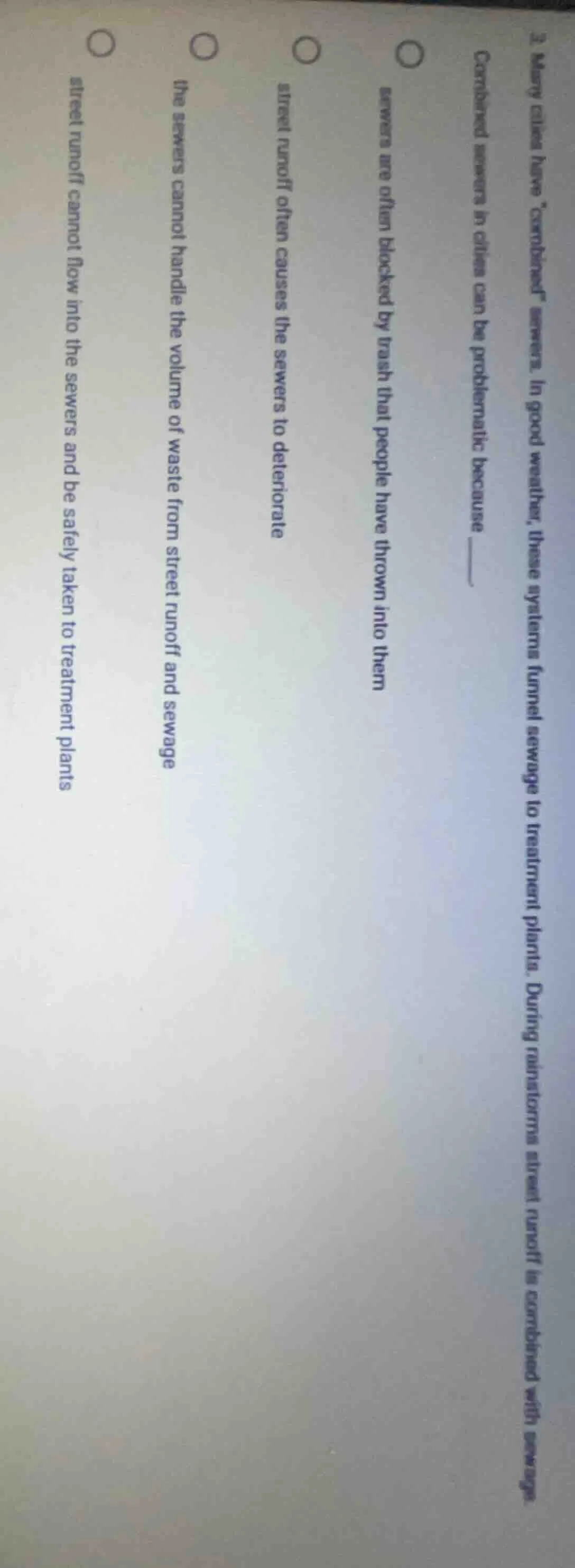 3. many cities have combined sewers. in good weather, these systems fun…