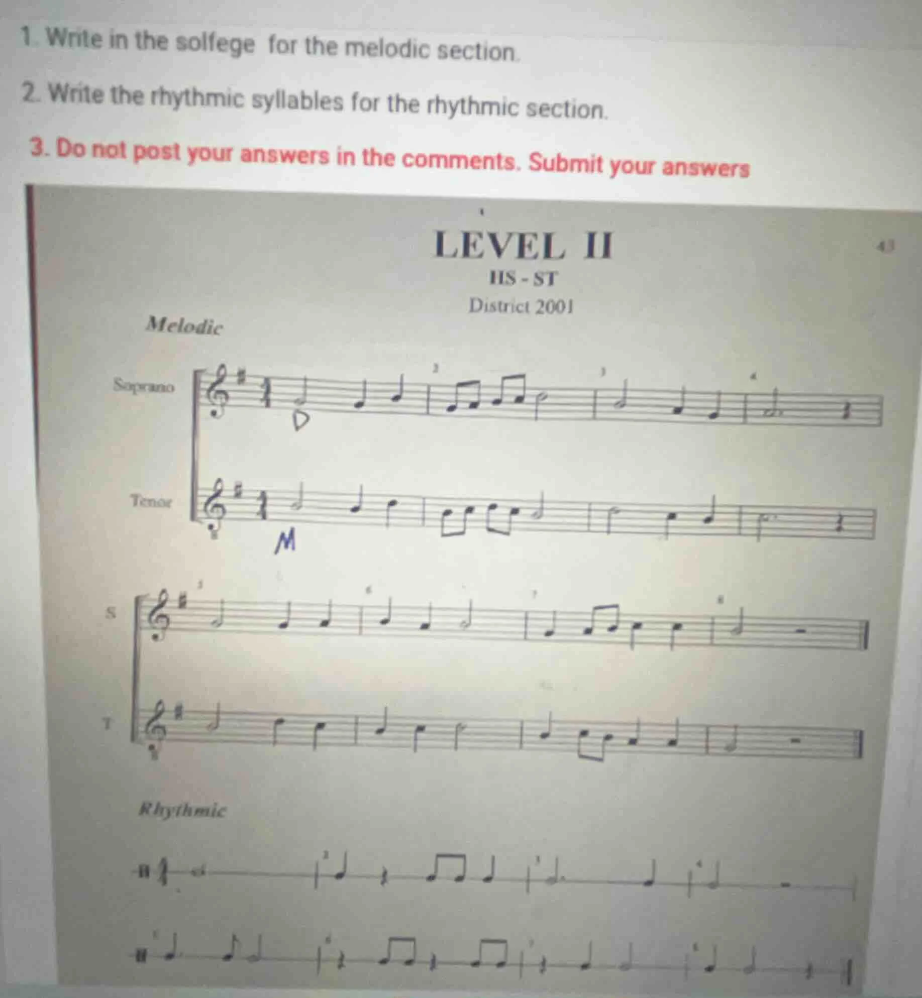 1. write in the solfege for the melodic section. 2. write the rhythmic …