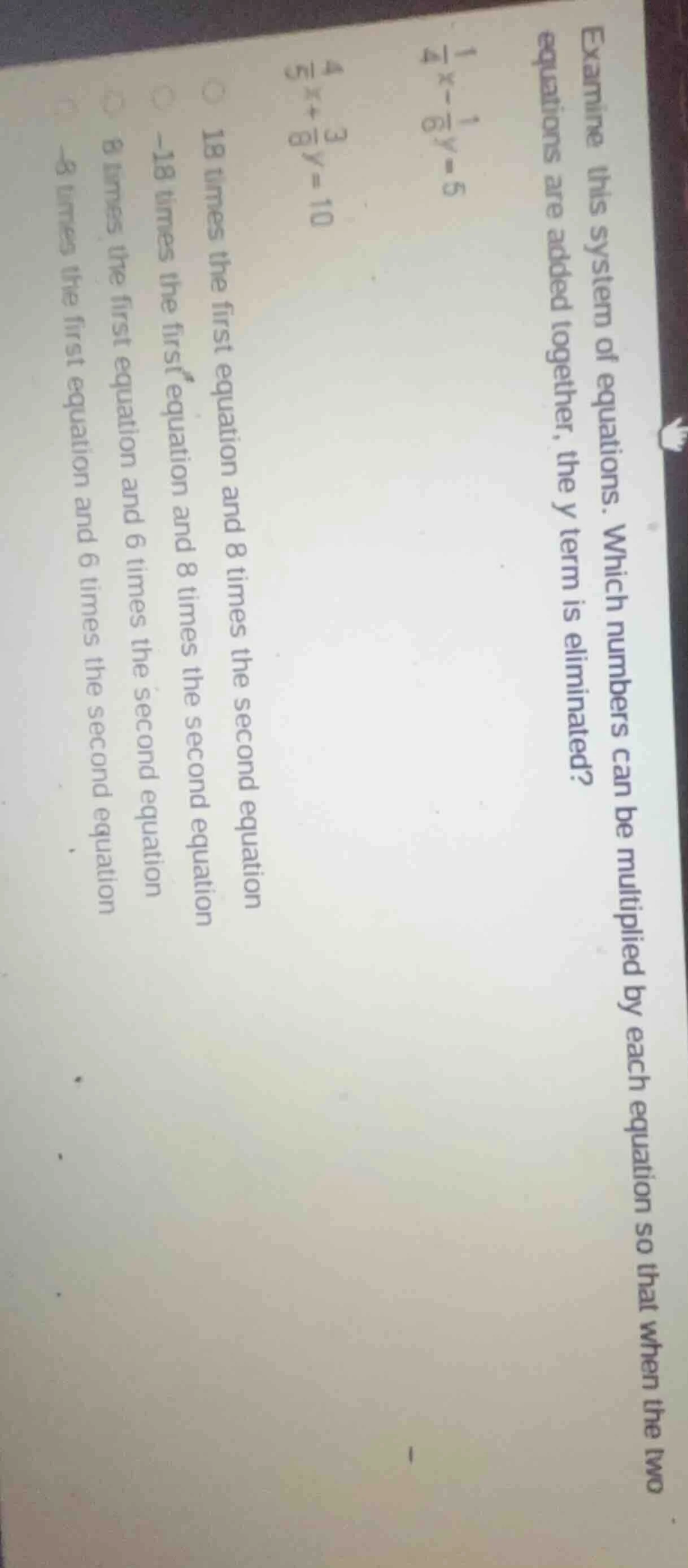 examine this system of equations. which numbers can be multiplied by ea…