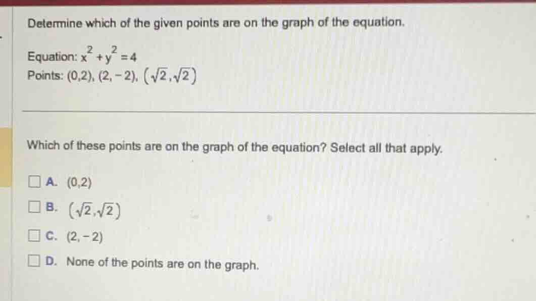 determine which of the given points are on the graph of the equation. e…