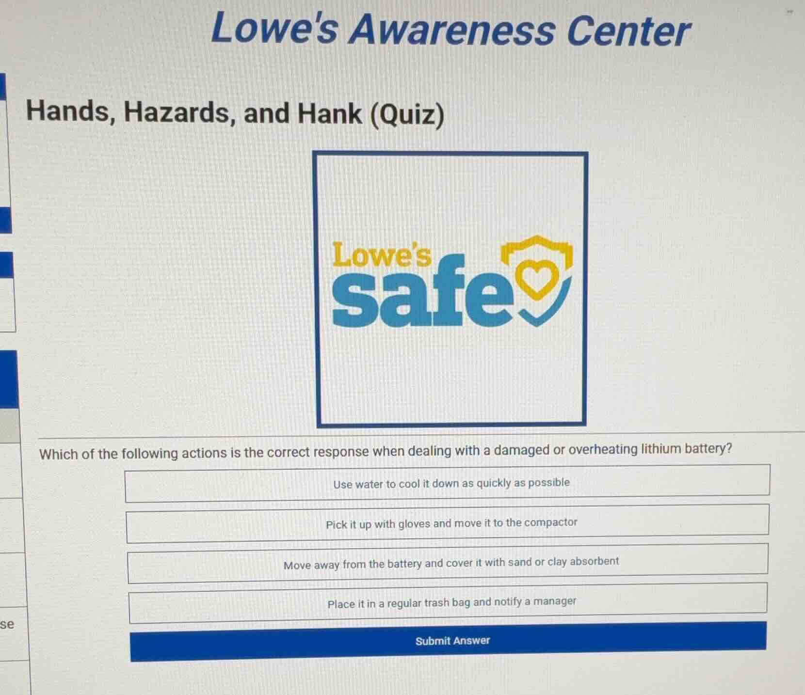 lowes awareness center hands, hazards, and hank (quiz) which of the fol…