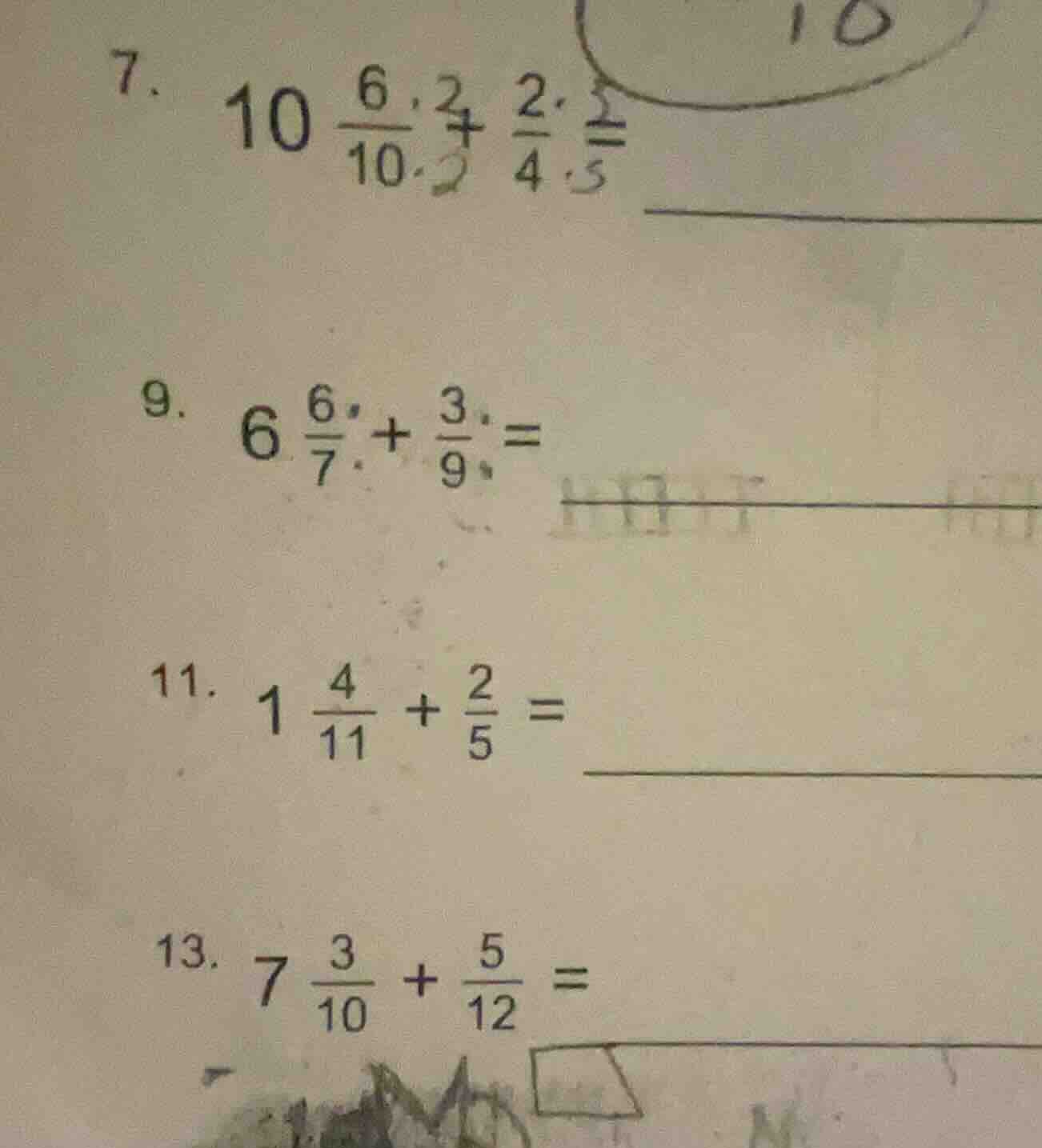 7. $10\\frac{6}{10} + \\frac{2}{4} =$ 9. $6\\frac{6}{7} + \\frac{3}{9} …