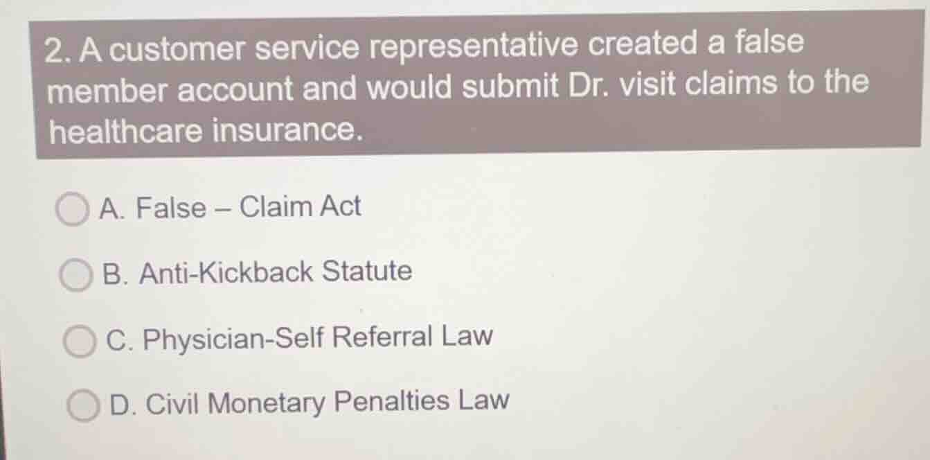 2. a customer service representative created a false member account and…