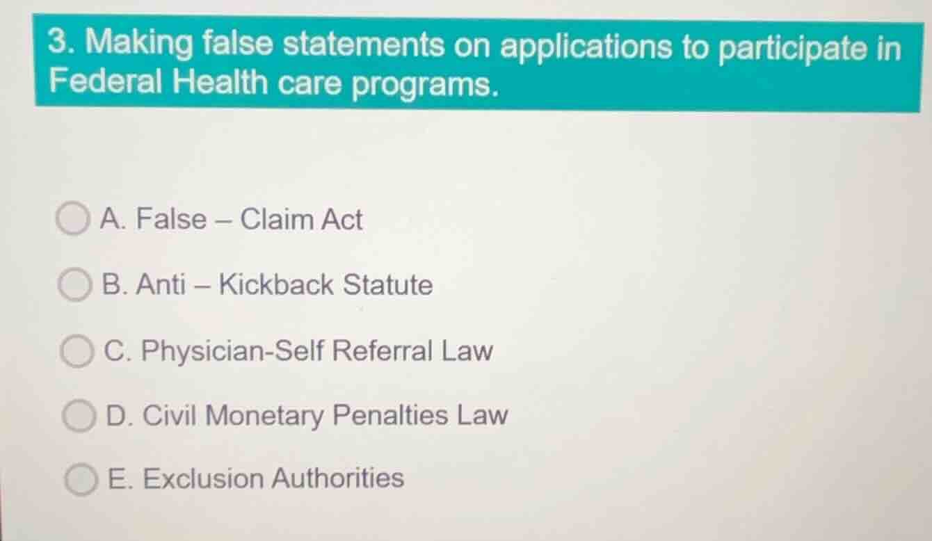 3. making false statements on applications to participate in federal he…