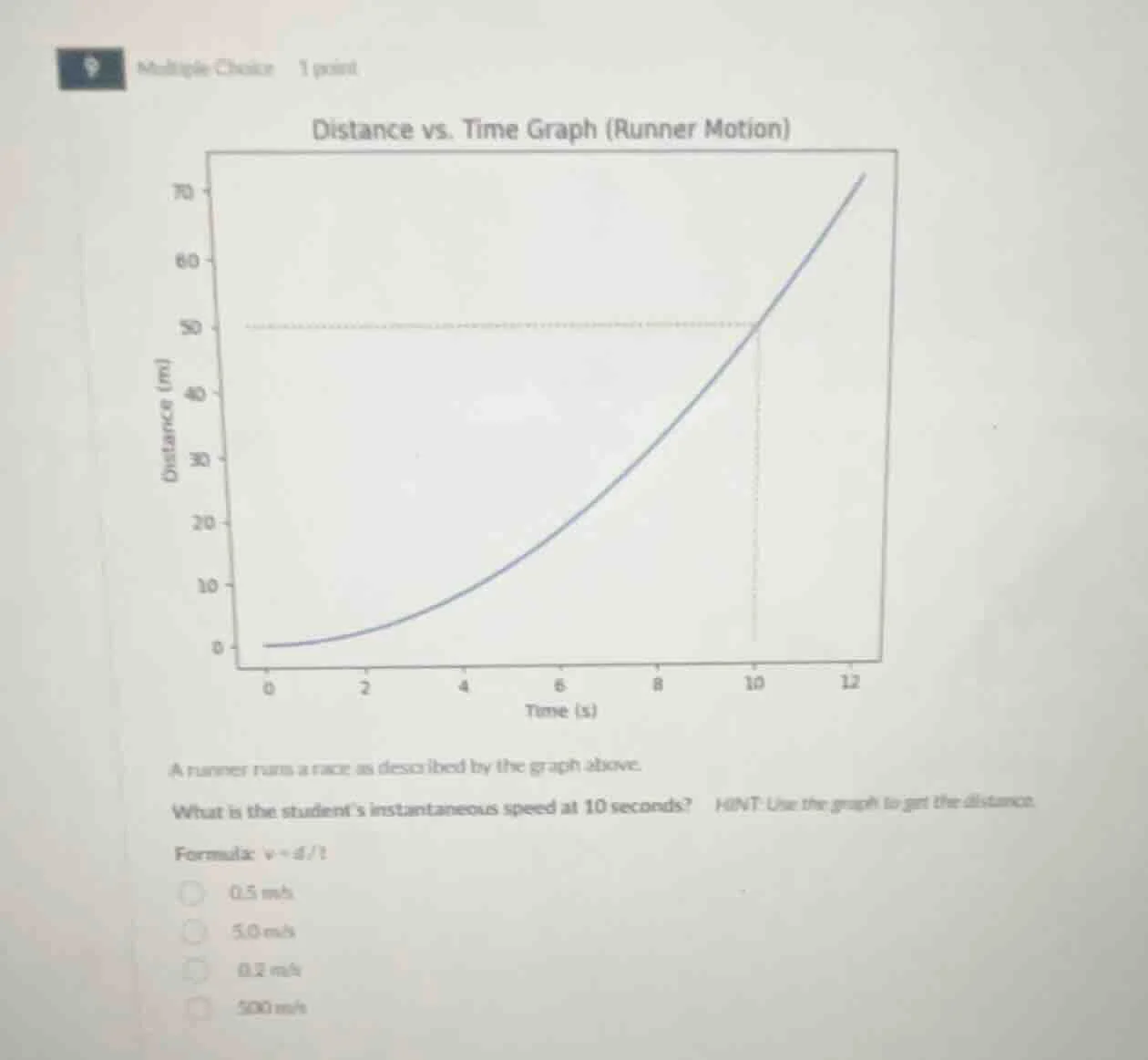 multiple choice 1 point distance vs. time graph (runner motion) a runne…