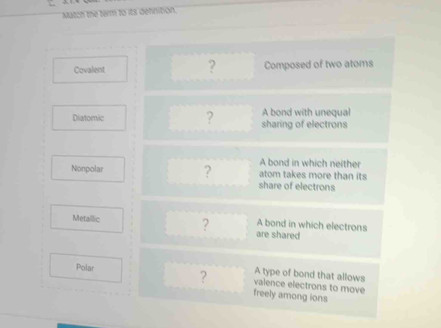 match the term to its definition. covalent ? composed of two atoms diat…