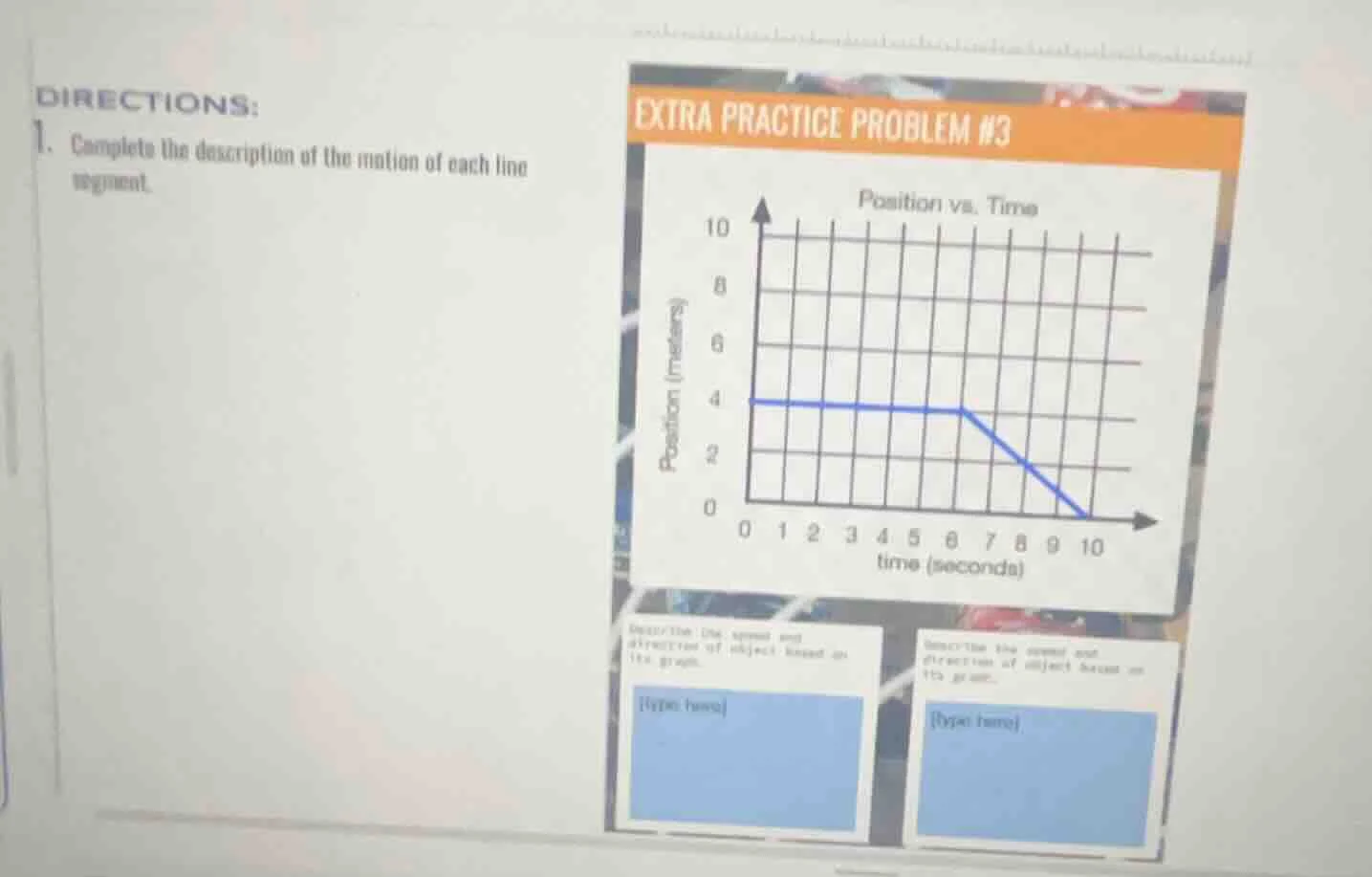 directions: 1. complete the description of the motion of each line segm…