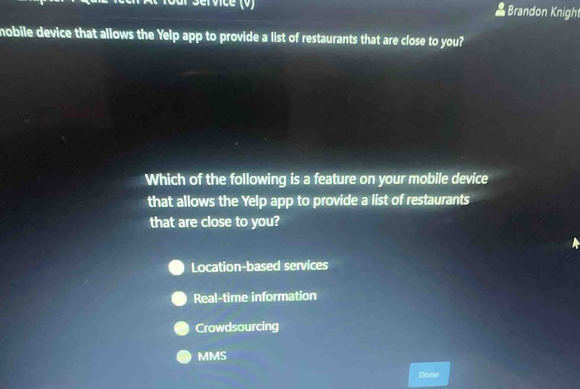 which of the following is a feature on your mobile device that allows t…