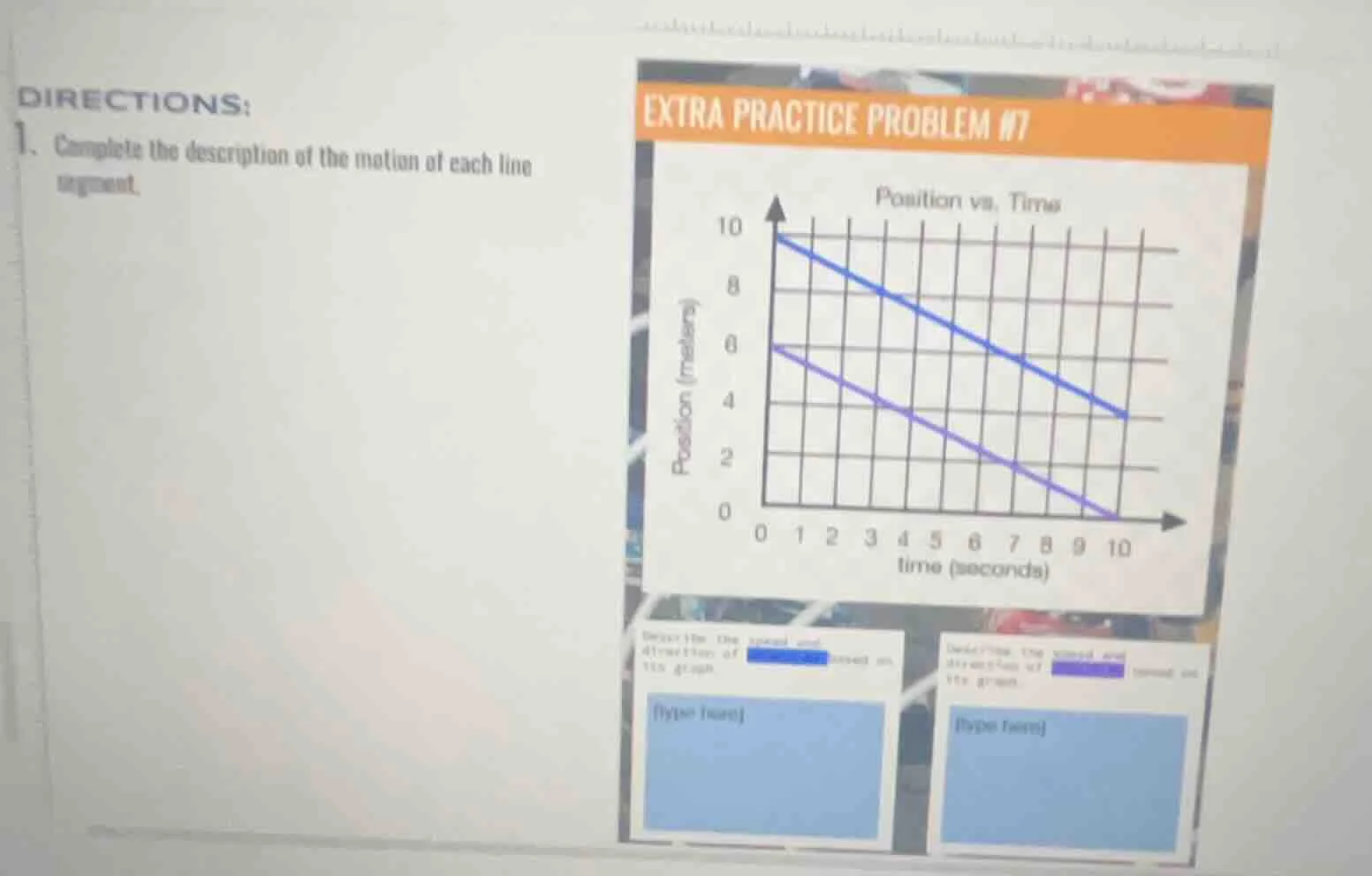 directions: 1. complete the description of the motion of each line segm…