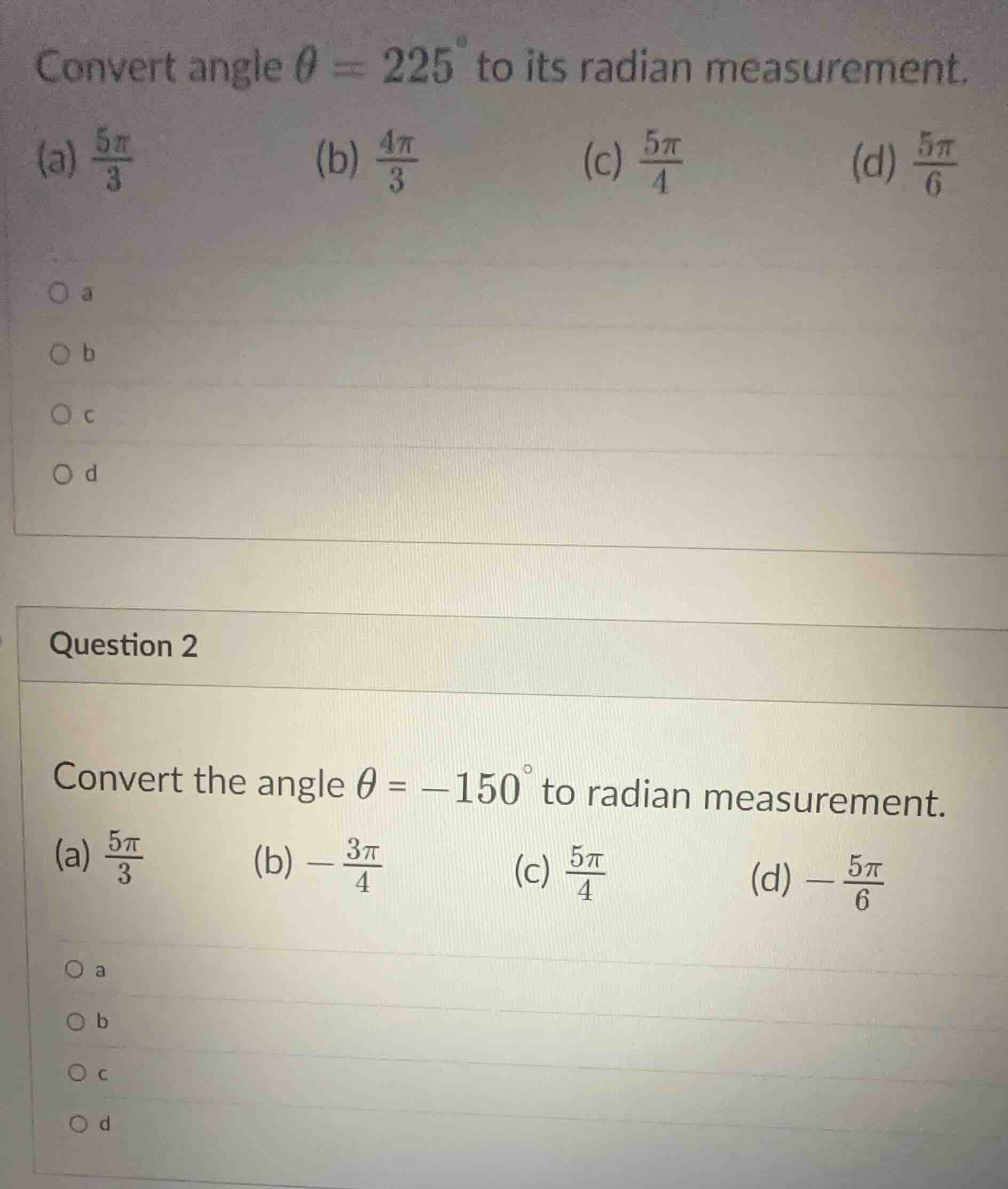 convert angle $\\theta = 225^{\\circ}$ to its radian measurement.\ (a) …