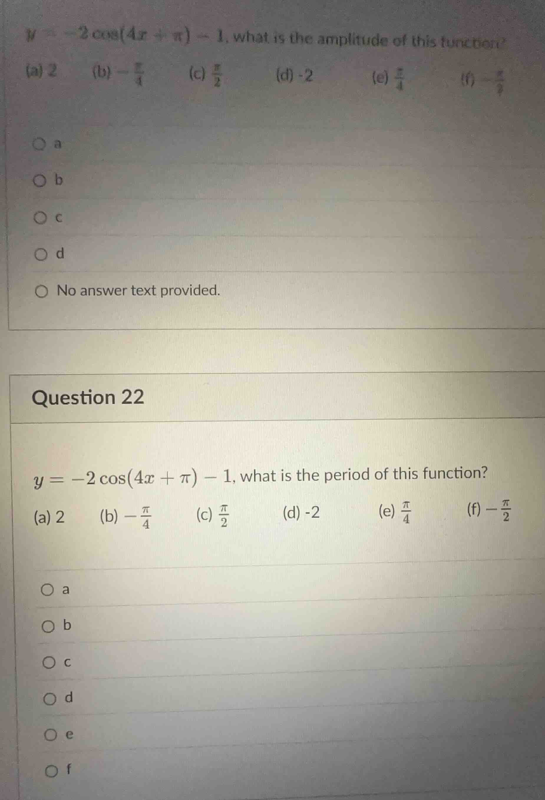 question 22 $y = -2\\cos(4x + \\pi) - 1$, what is the period of this fu…
