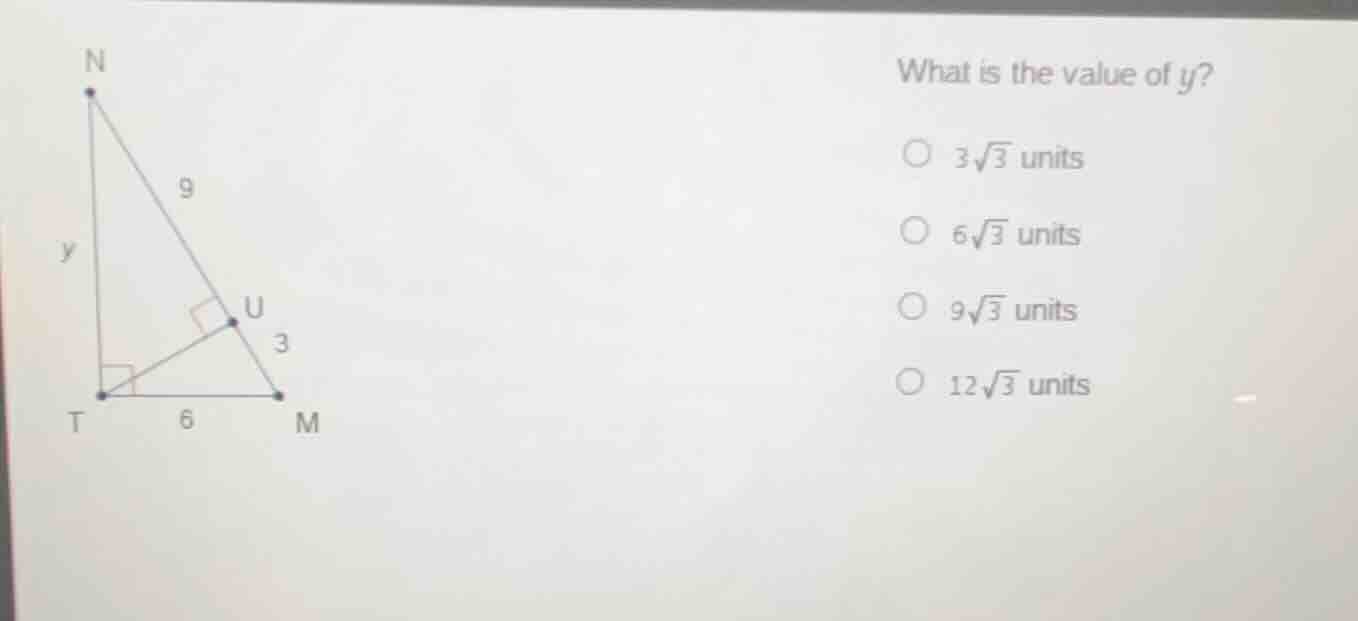 what is the value of ( y )? ( 3sqrt{3} ) units ( 6sqrt{3} ) units ( 9sq…