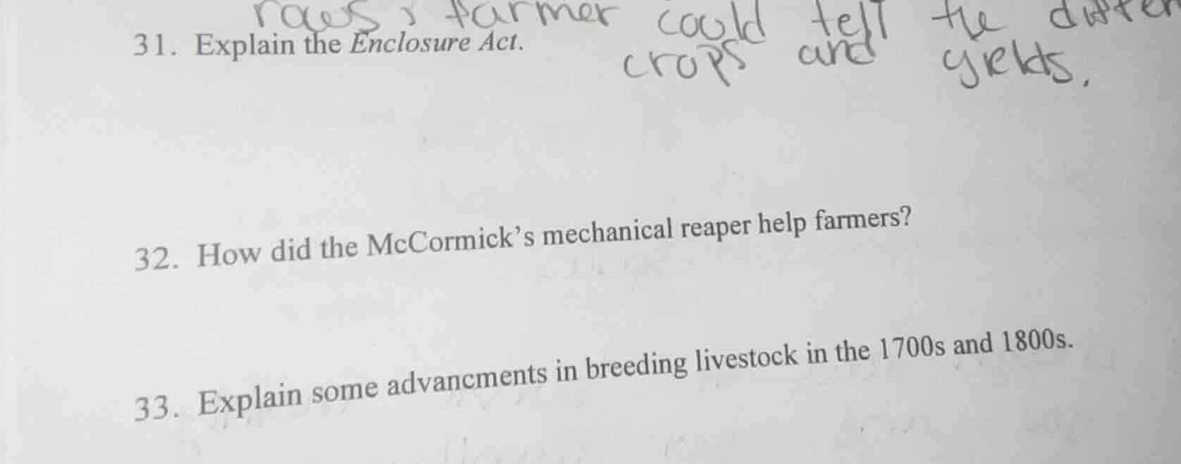 31. explain the enclosure act. 32. how did the mccormick’s mechanical r…